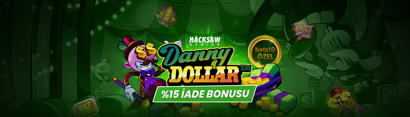 YENİ VE ÖZEL SLOTTAN %15 İADE BONUSU desktop danny dollar